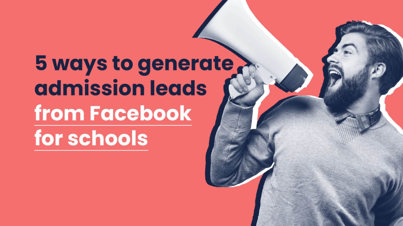 how to generate admission leads from facebook